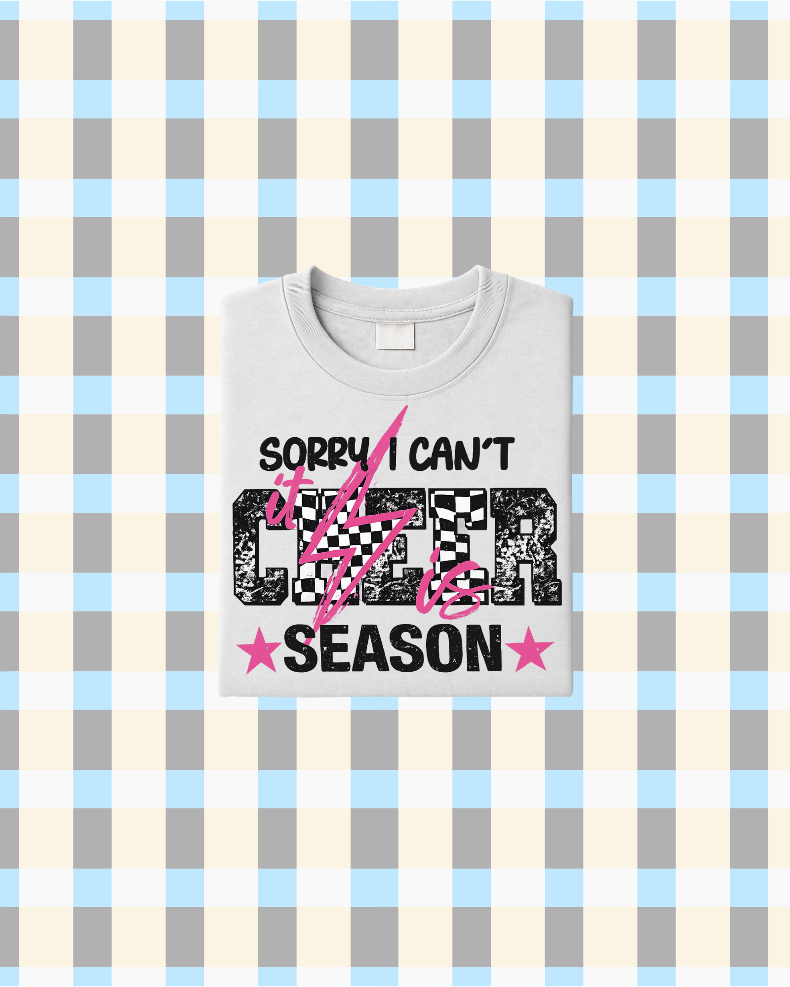 Sorry I Can't Its Cheer Season T-Shirt