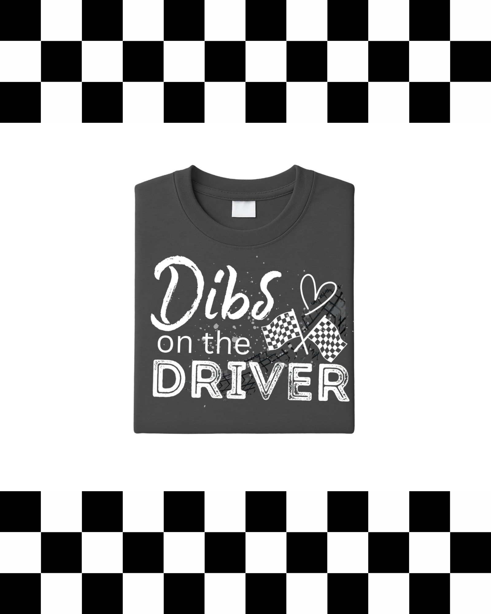 Dibs On The Driver T-Shirt