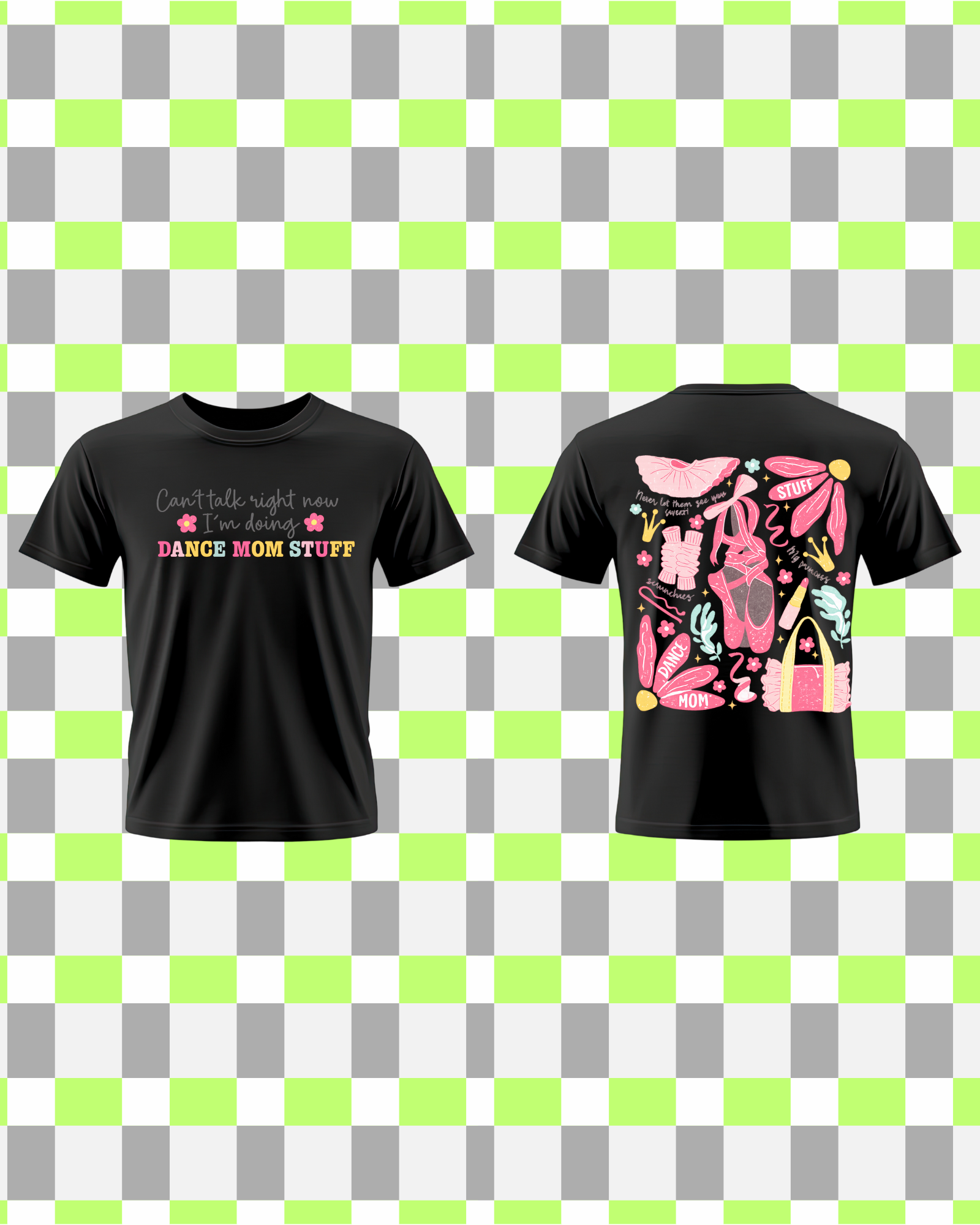 Dance Mom Stuff T-Shirt