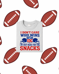 IDC I'm Just Here for the Snacks T-Shirt